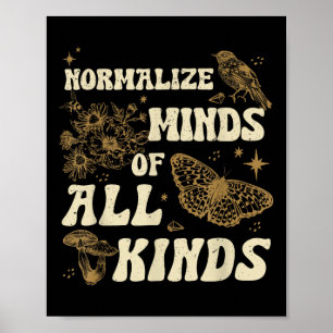 Normalize Minds Of All Kinds Neurodiversity Poster