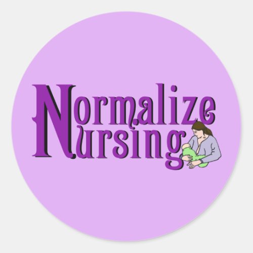 Normalize Nursing Classic Round Sticker
