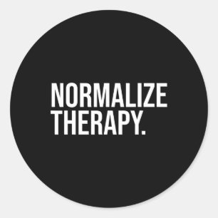 Normalize Therapy Statement Mental Health Active H Classic Round Sticker