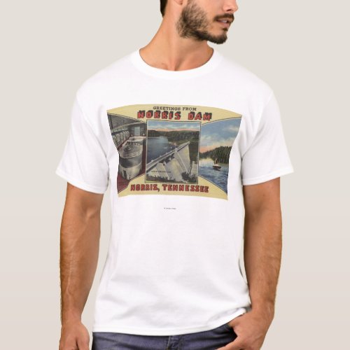 Norris Tennessee _ Greetings From Norris Dam T_Shirt