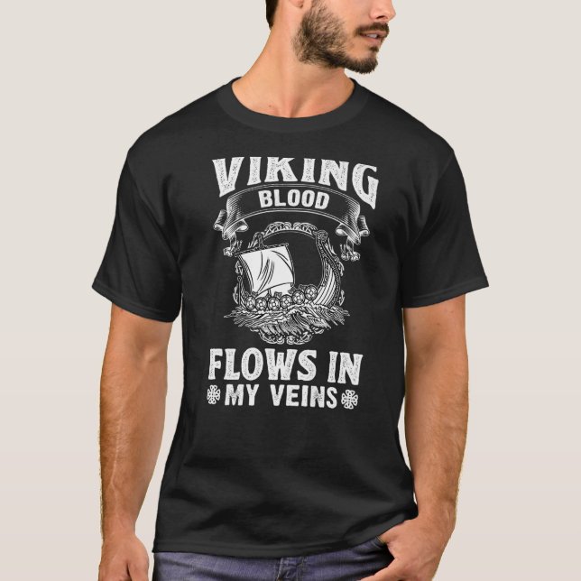 Norse Mythology Viking Blood Flows In My Veins   T-Shirt (Front)