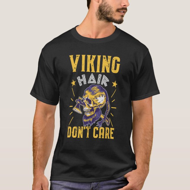 Norse Mythology Viking Hair Don't Care T-Shirt (Front)
