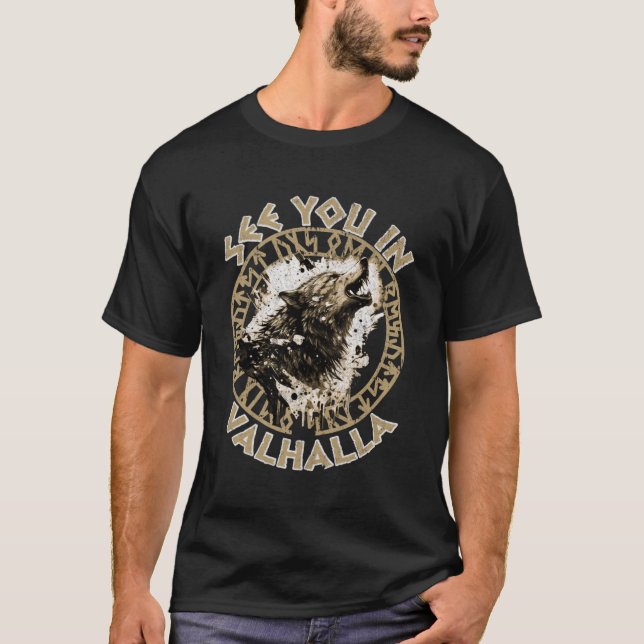 Norse Mythology Wolf Rune circle See You In Valhal T-Shirt (Front)