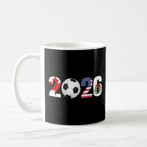 North America 2026 Soccer Canada Us Mexico  Coffee Mug