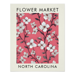 North Caroli State Dogwood Flower Market Poster