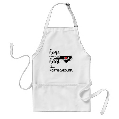 North Carolina Home is where the heart is Adult Apron