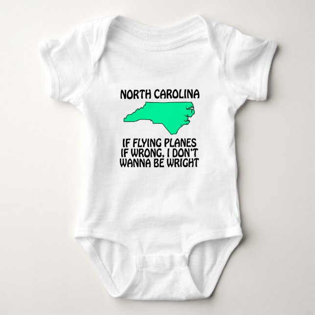 North Carolina - If Flying Planes is Wrong... Baby Bodysuit (Front)