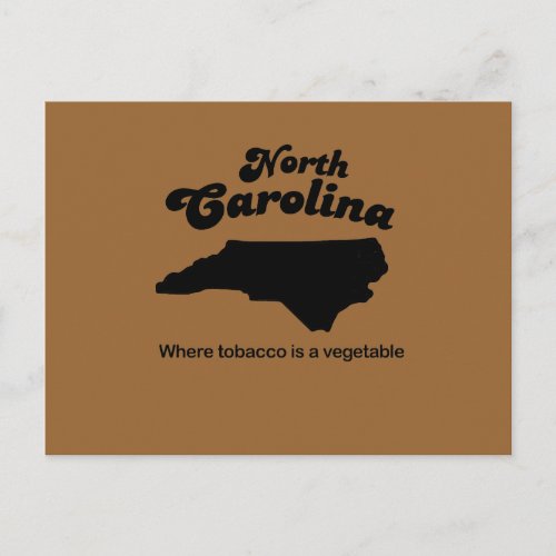 North Carolina Motto_ Where tobacco is a vegetable Postcard