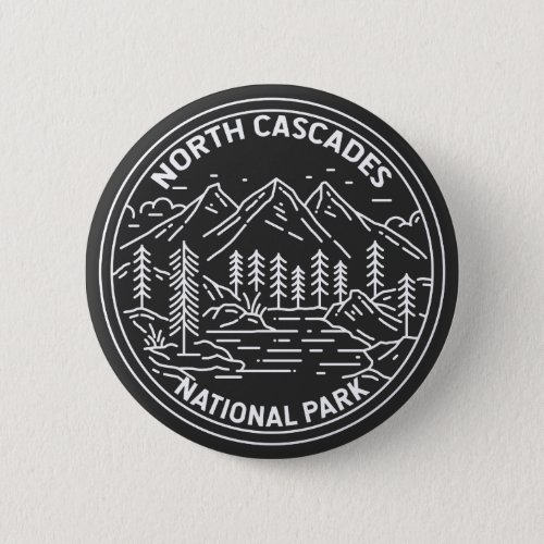 North Cascades National Park Washington Monoline  Button