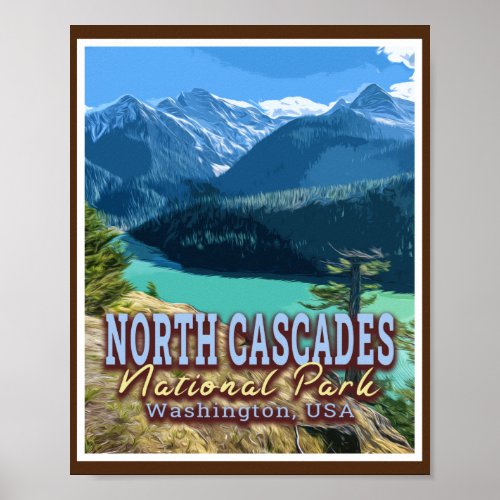 NORTH CASCADES NATIONAL PARK _ WASHINGTON USA POSTER