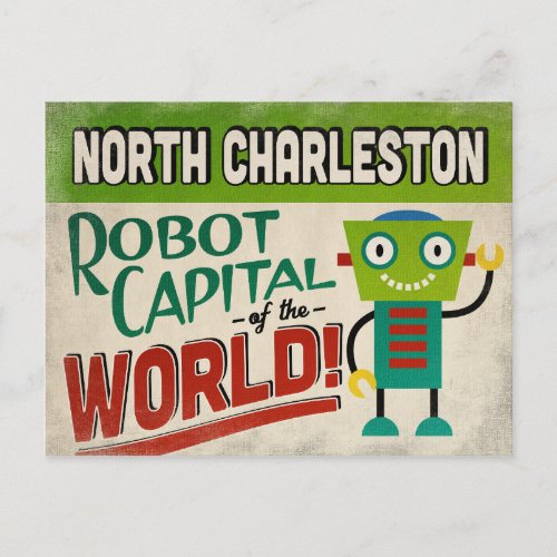 North Charleston South Carolina Robot _ Funny Postcard