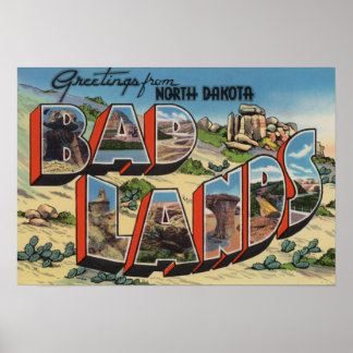 North Dakota - Badlands - Large Letter Scenes Poster