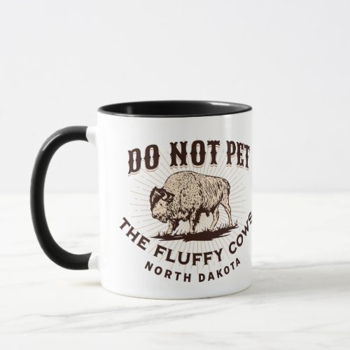 North Dakota Do Not Pet the Fluffy Cows Bison Mug