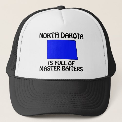 North Dakota _ Full of Master Baiters Trucker Hat