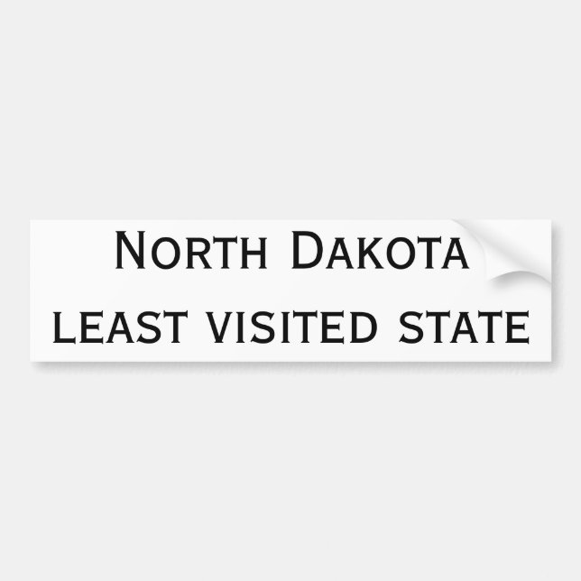 North Dakota least visited state bumpersticker Bumper Sticker (Front)