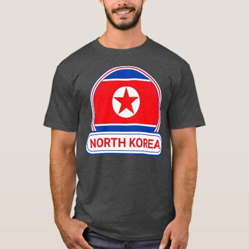 North Korea Country Badge North Korea Flag T_Shirt