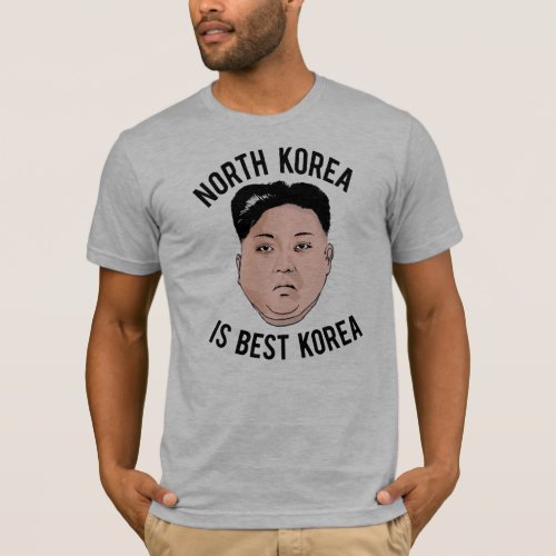 North Korea is Best Korea _ Kim Jong Un Cartoon _ T_Shirt