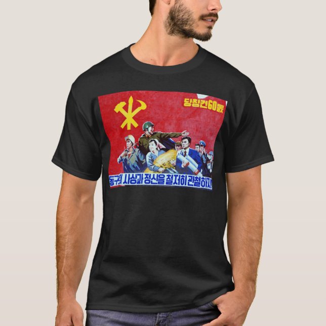North Korean Communist Party Poster T-Shirt (Front)