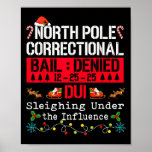 North Le Correctional Dui Sleiging Under The Influ Poster