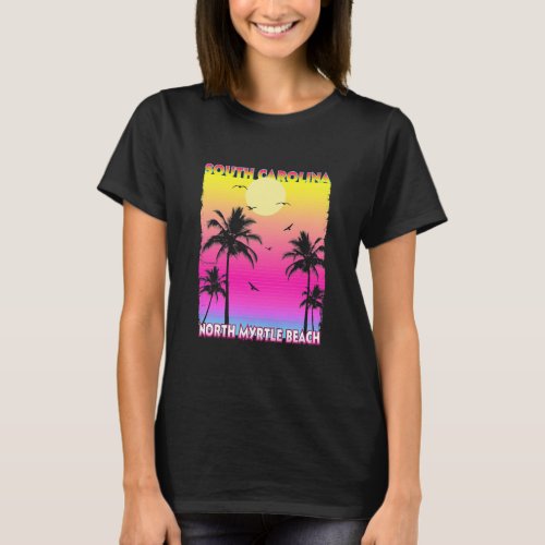 North Myrtle Beach Sc South Carolina T_Shirt