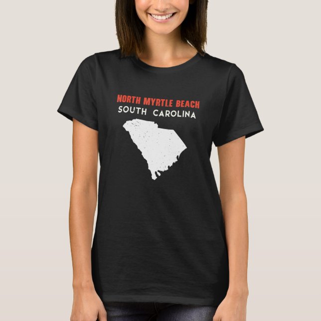 North Myrtle Beach South Carolina USA State Americ T-Shirt (Front)