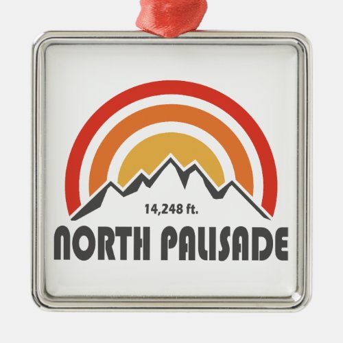 North Palisade California Metal Ornament