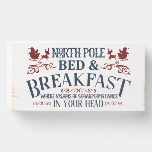 North Pole Bed  Breakfast Wooden Box Sign