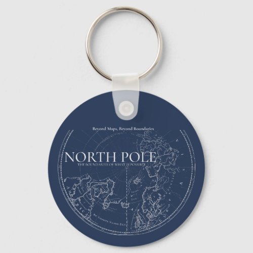 North Pole _ Beyond Maps Beyond Boundaries Keychain