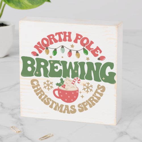 North Pole Brewing Christmas Spirits Coffee Wooden Box Sign