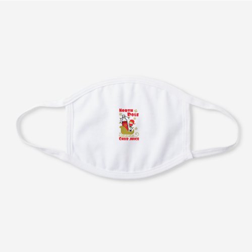 North Pole Cheer juice White Cotton Face Mask