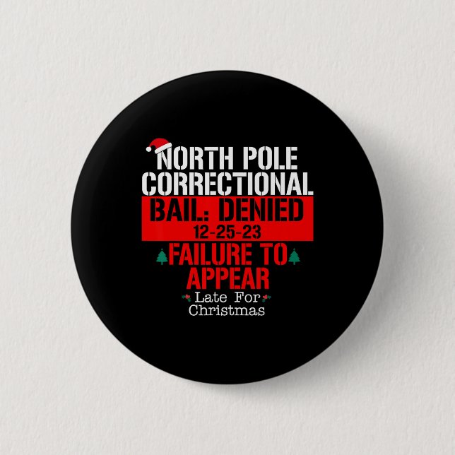 North Pole Correctional Bail Denied Failure To App Button (Front)