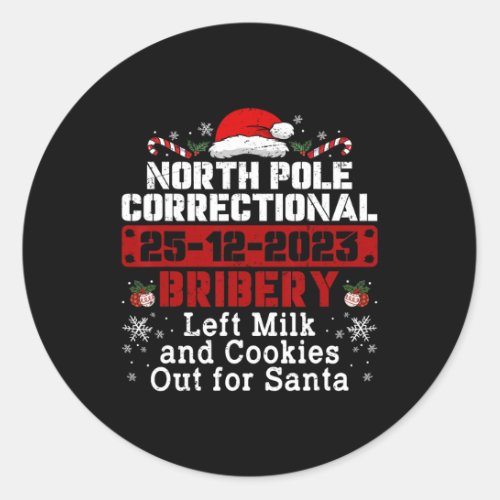 North Pole Correctional Bribery Left Milk Cookies  Classic Round Sticker