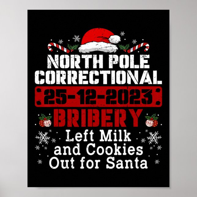 North Pole Correctional Bribery Left Milk Cookies  Poster (Front)