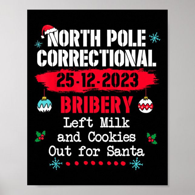 North Pole Correctional Bribery Left Milk Cookies  Poster (Front)
