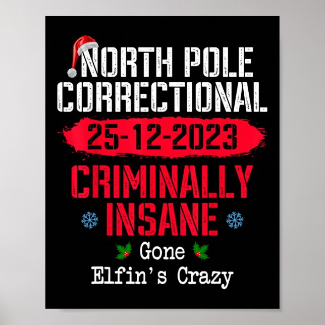North Pole Correctional Criminally Insane Gone Elf Poster (Front)