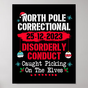 North Pole Correctional Disorderly Conduct Caught Poster