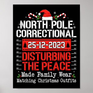 North Pole Correctional Disturbing Peace Family Ch Poster