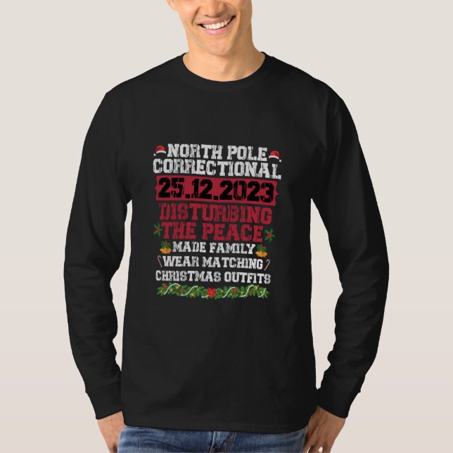 North Pole Correctional Disturbing Peace Family  T-Shirt (Front)