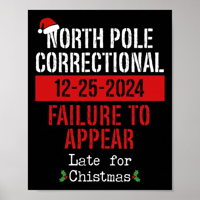 North Pole Correctional Failure To Appear Late Chr Poster (Front)