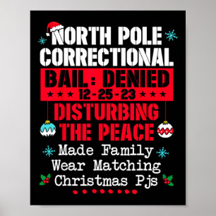 North Pole Correctional Make Family Wear Matching Poster