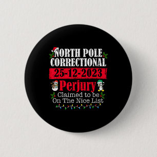 North Pole Correctional Perjury Family Matching Ch Button