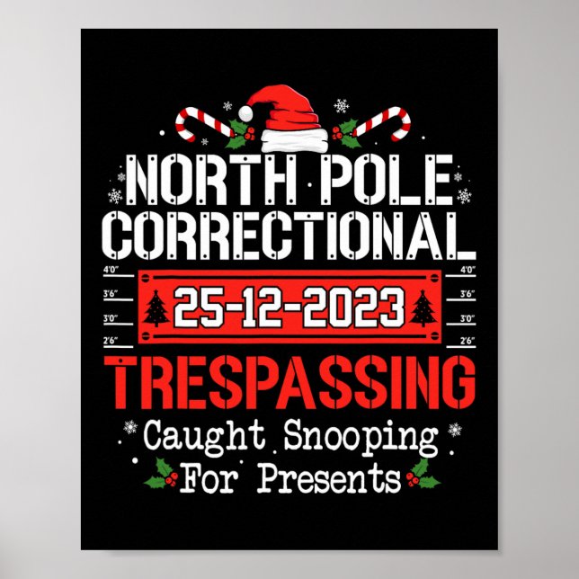 North pole correctional trespassing family christm poster (Front)
