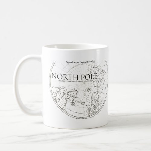 North Pole Map _ Beyond Maps Beyond Boundaries Coffee Mug
