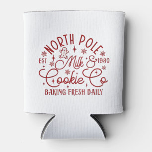 North Pole Milk and Cookie Baked Fresh Daily Since Can Cooler
