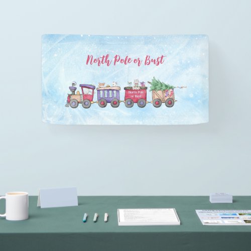 North Pole or Bust Christmas Locomotive Custom    Banner