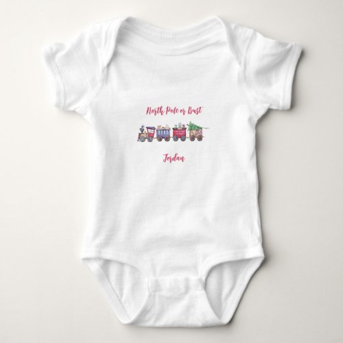 North Pole or Bust Toy Train Babys Name  Baby Bodysuit