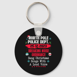 North Pole Police Dept Breaking Noise Ordinance Sa Keychain
