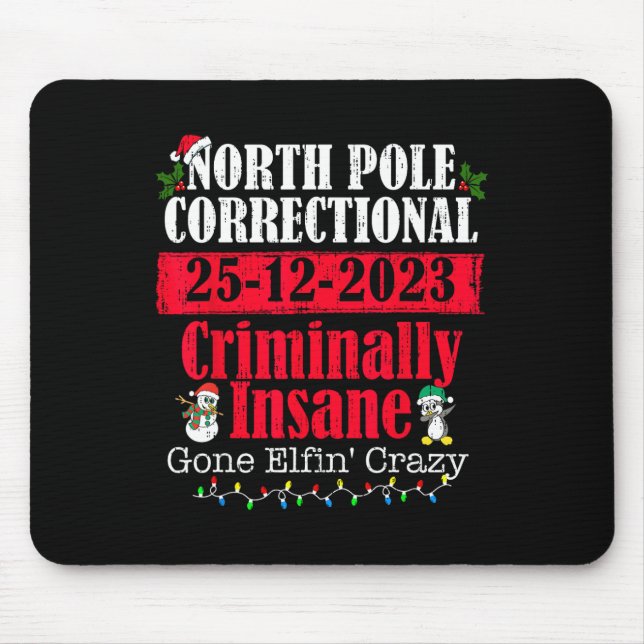 North pole police dept criminally insane gone elfi mouse pad (Front)
