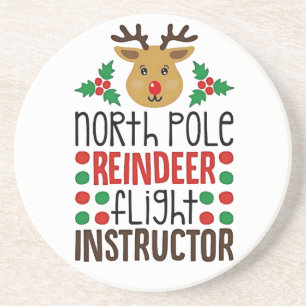 North Pole Reindeer Flight Instructor Christmas  Coaster