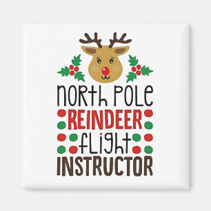 North Pole Reindeer Flight Instructor Christmas Magnet